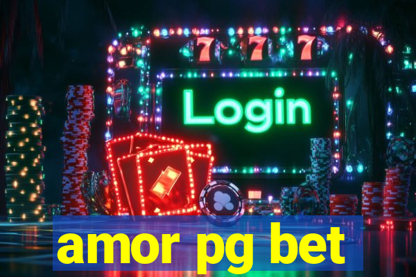 amor pg bet